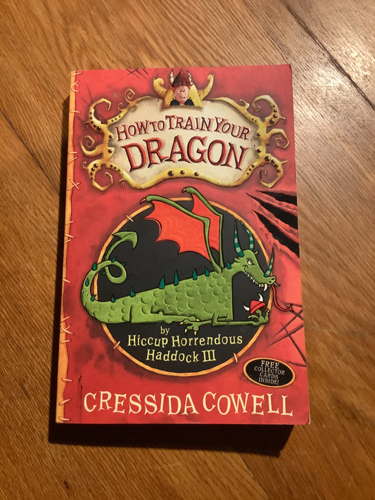 How to train your dragon. Cressida Cowell. 2010.