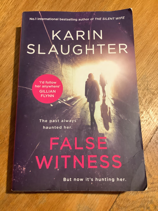 False Witness. Karin Slaughter. 2022.