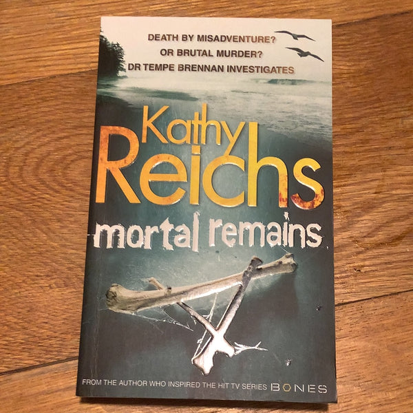 Mortal remains. Kathy Reichs. 2010.