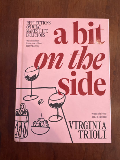 A bit on the side. Virginia Trioli. 2024.