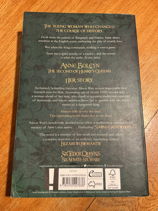 Six Tudor queens: Anne Boleyn: a king’s obsession. Alison Weir. 2017.
