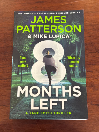 8 Months left. James Patterson & Mike Lupica. 2024.