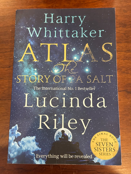 Atlas the Story of Pa Salt. Lucinda Riley & Harry Whittaker. 2023.