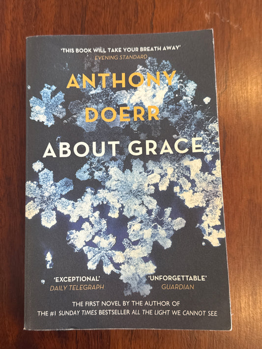 About Grace. Anthony Doerr. 2005.