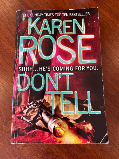 Don't tell. Karen Rose. 2009.