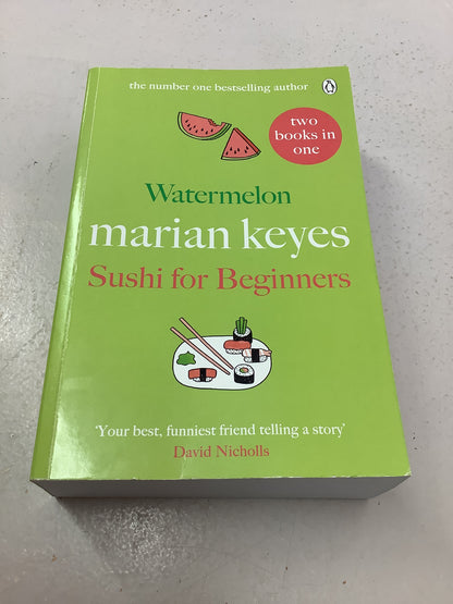 Watermelon/Sushi for beginners. Marian Keyes. 2023.