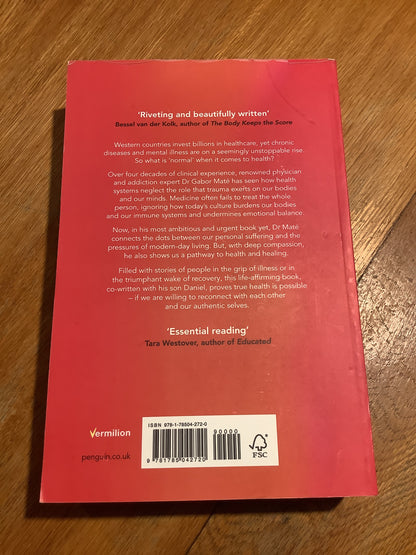 Myth of normal: illness, health and healing in a toxic culture. Gabor Mate. 2022.