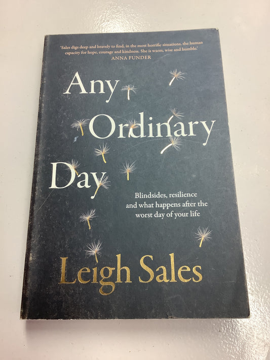 Any ordinary day. Leigh Sales. 2018.