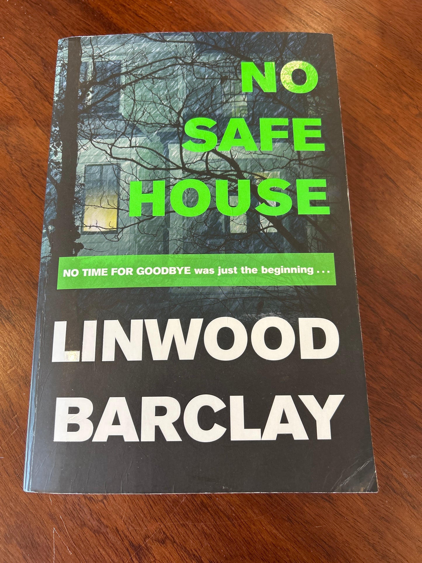 No safe house. Linwood Barclay. 2014.