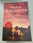 After that night. Karin Slaughter. 2024.