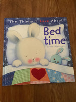 Things I love about bedtime. Trace Moroney. 2009.