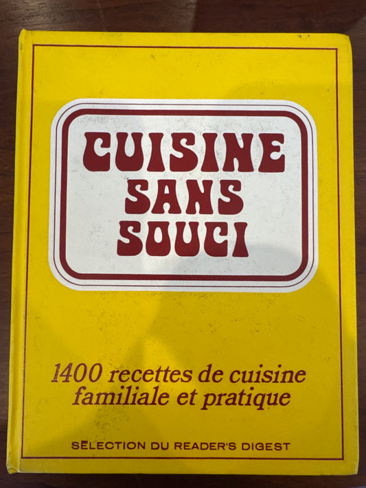 Cuisine Sans Souci. Readers Digest. 1973.