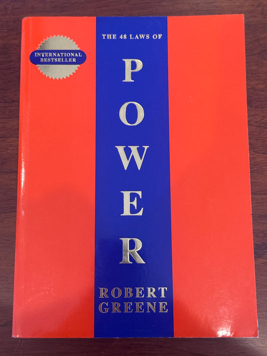 48 Laws of Power. Robert Greene. 2000.