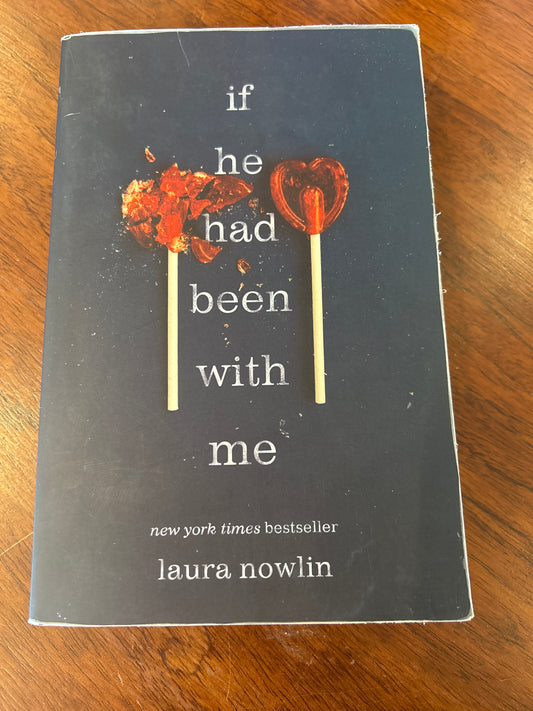 If he had been with me. Laura Nowlin. 2019.