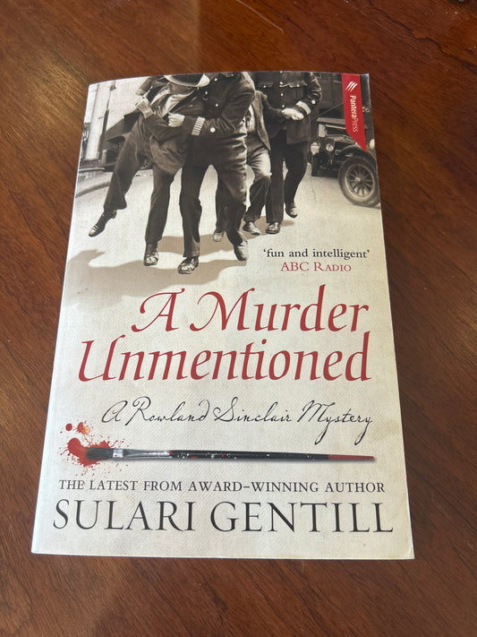 Murder unmentioned. Sulari Gentill. 2014.