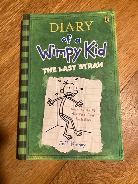 Diary of a wimpy kid 3: last straw. Jeff Kinney. 2009.