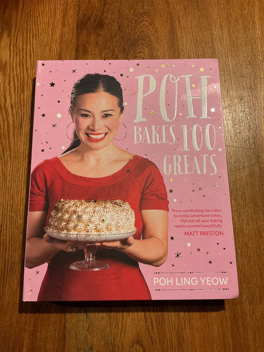 Poh bakes 100 greats. Poh Ling Yeow. 2017.