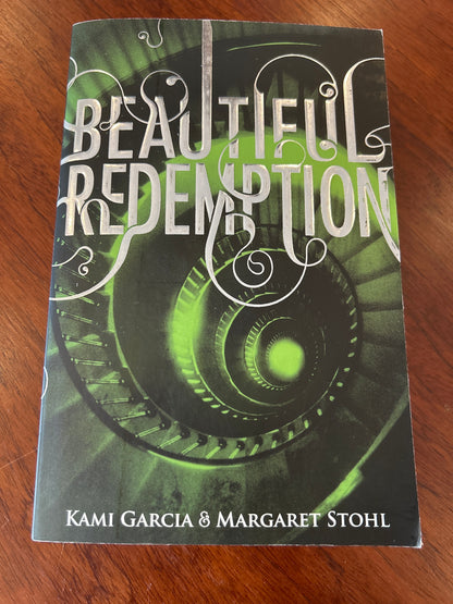 Beautiful redemption. Kami Garcia & Margaret Stohl. 2012.