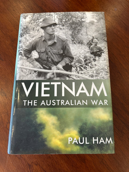 Vietnam: the Australian war. Paul Ham. 2007.