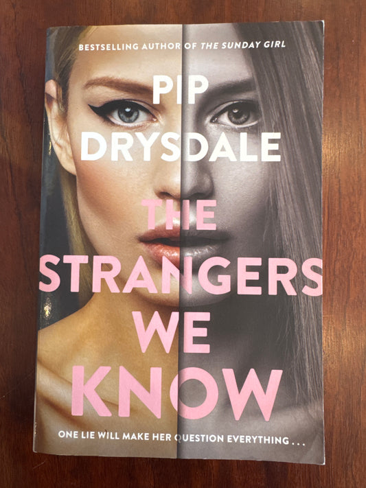 Strangers we know. Pip Drysdale. 2019.