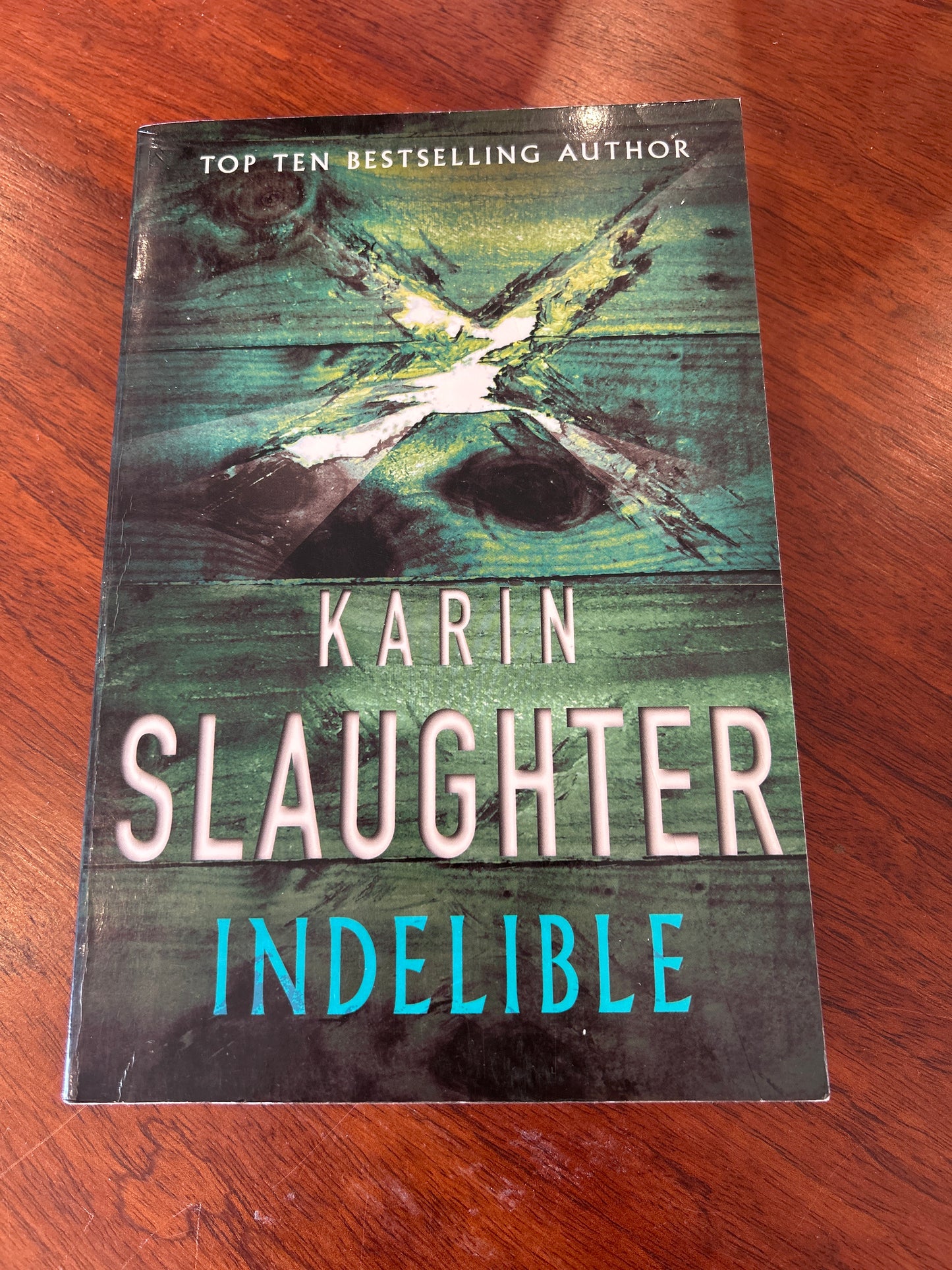 Indelible. Karin Slaughter. 2004.