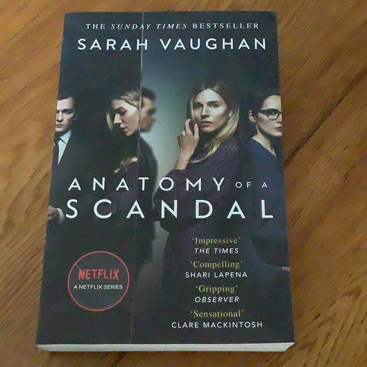 Anatomy of a scandal. Sarah. Vaughan. 2015.