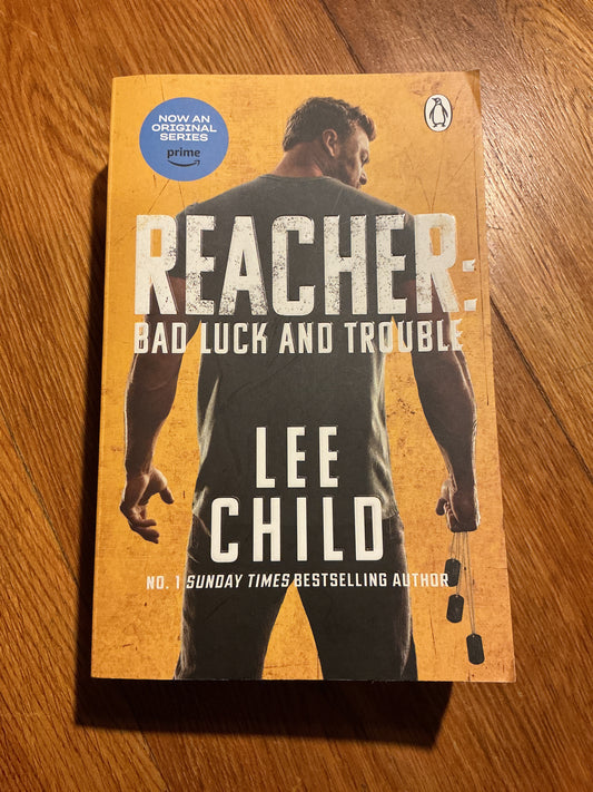 Bad luck and trouble. Lee Child. 2023.