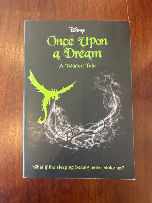 Once upon a dream: a twisted tale. Liz Braswell. 2020.