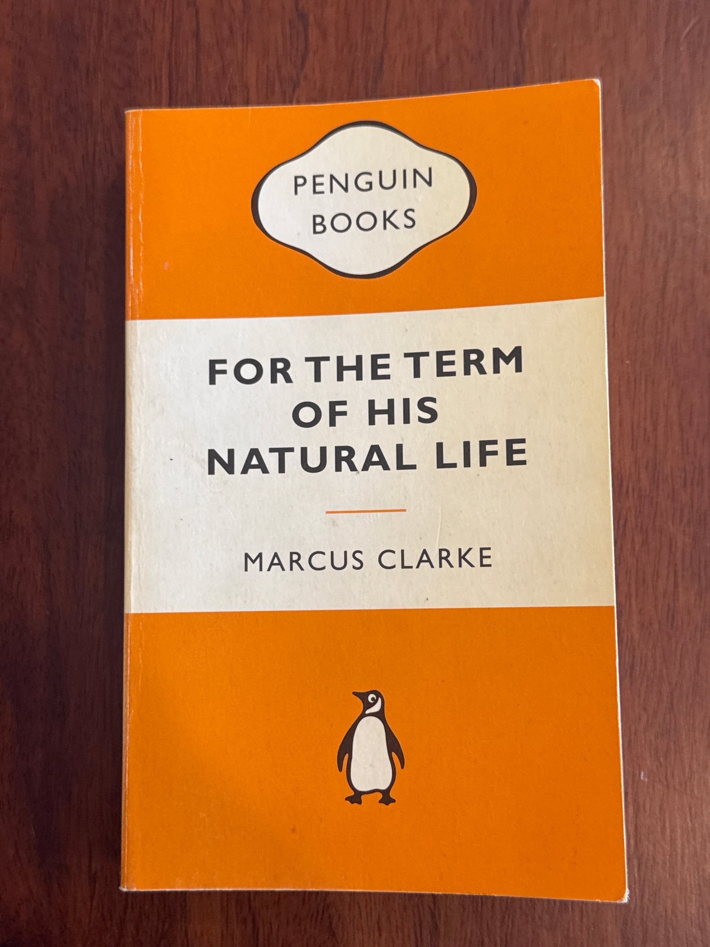 For the term of his natural life. Marcus Clarke. 2009.