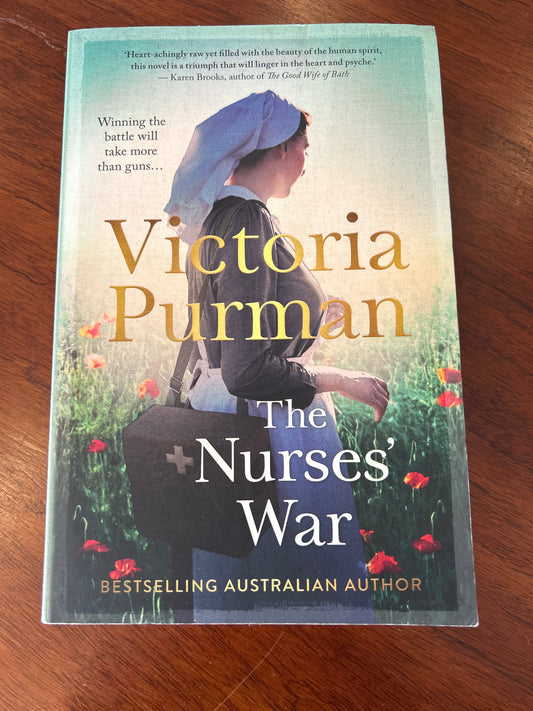 Nurses’ war. Victoria Purman. 2023.