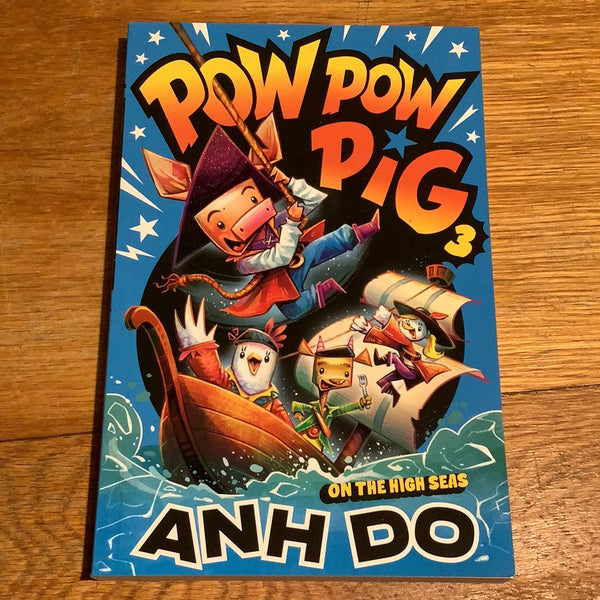 Pow pow pig 3: on the high seas. Anh Do. 2022.