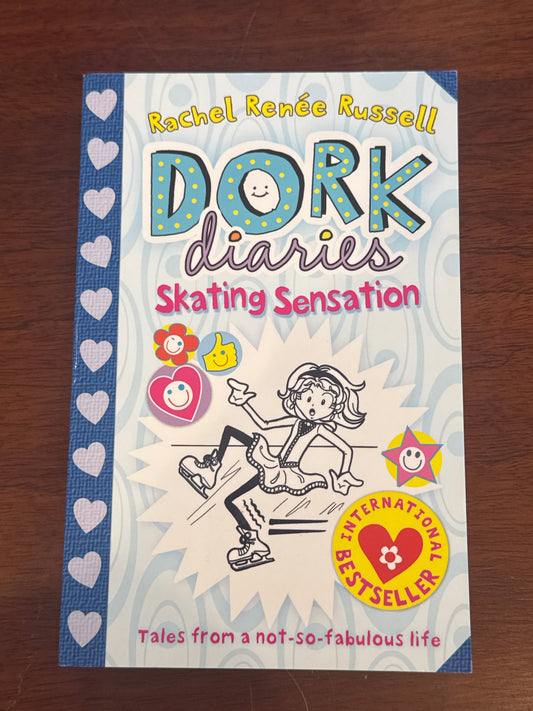 Dork Diaries 4: Skating Sensation. Rachel Renée Russell. 2012.