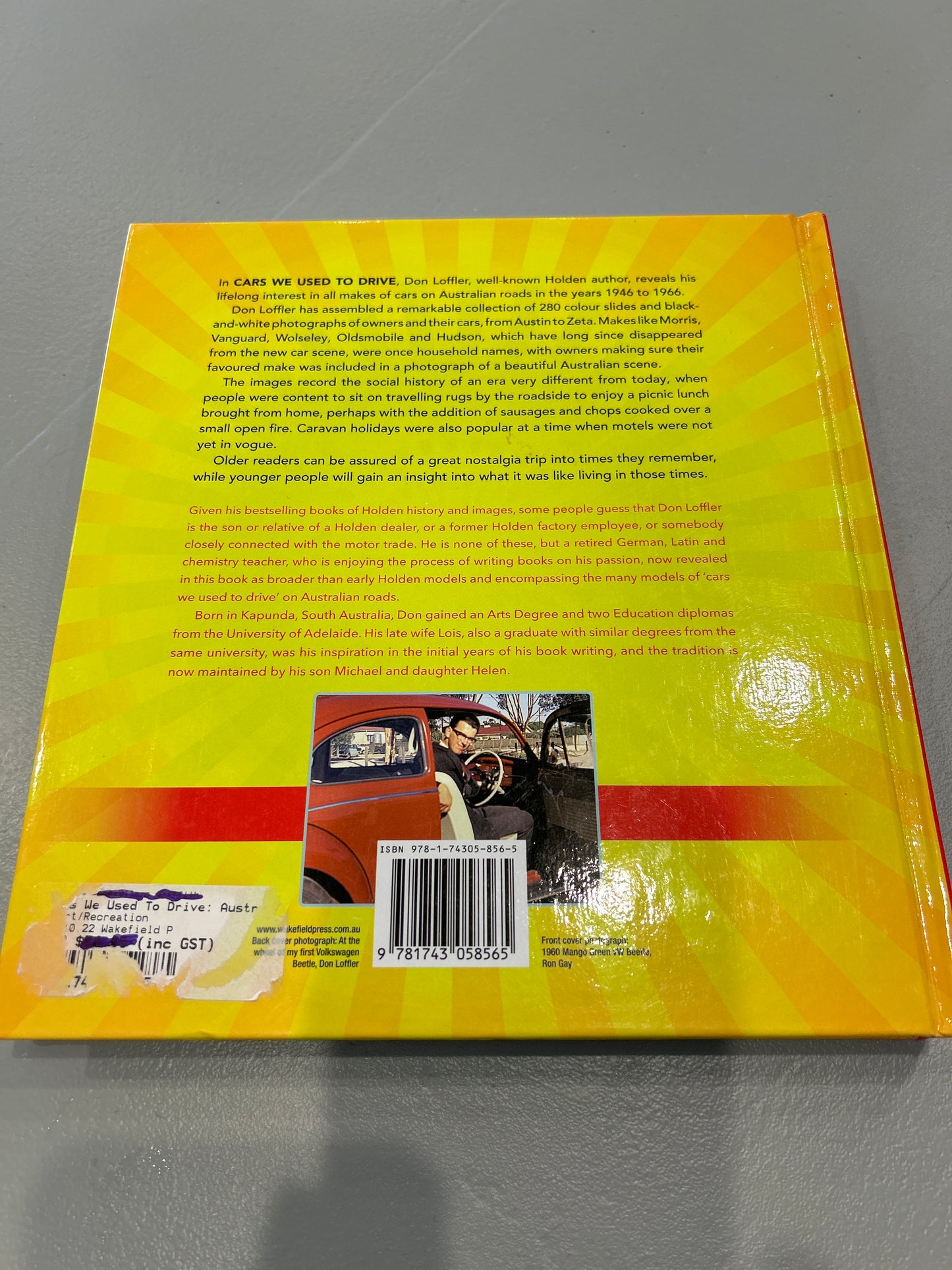 Cars we used to drive: Australians on the move, 1940s to 1960s. Don Loffler. 2021.