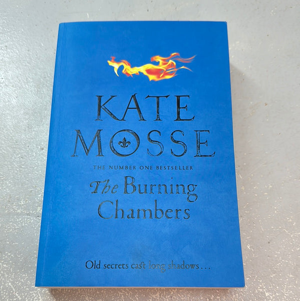 Burning chambers. Kate Mosse. 2019.