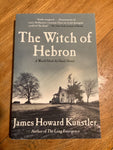 Witch of Hebron. James Howard Kunstler. 2010.