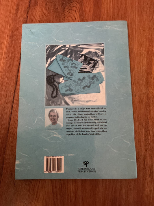 Silk ribbon embroidery 2: transform your clothes. Jenny Bradford. 1989.