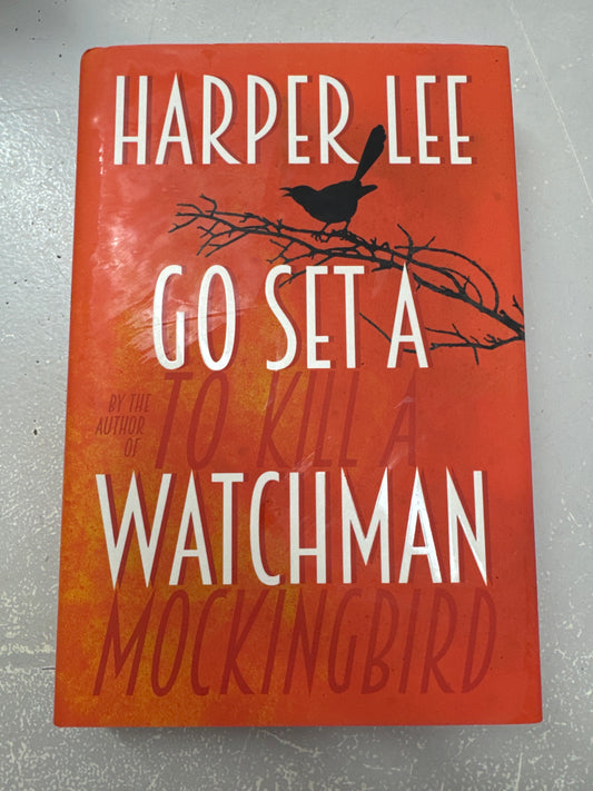 Go set a watchman. Harper Lee. 2015.