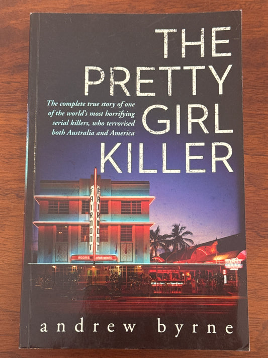 Pretty Girl Killer. Andrew Byrne. 2019.
