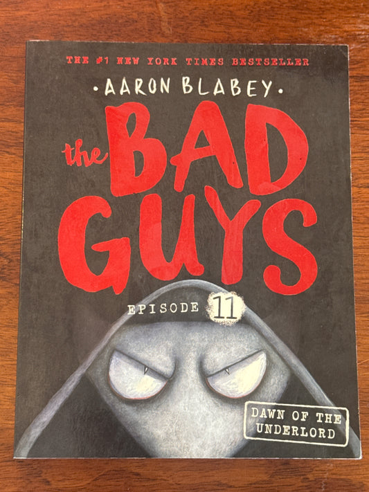 Bad guys episode 11: dawn of the underlord. Aaron Blabey. 2020.