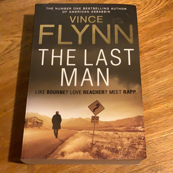 Last man. Vince Flynn. 2013.