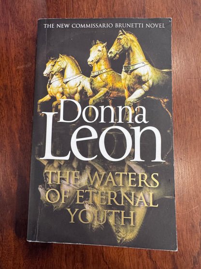 Waters of eternal youth. Donna Leon. 2016.