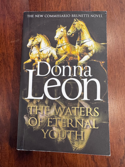 Waters of eternal youth. Donna Leon. 2016.