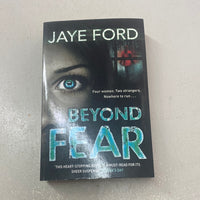 Beyond fear. Jaye Ford. 2012.