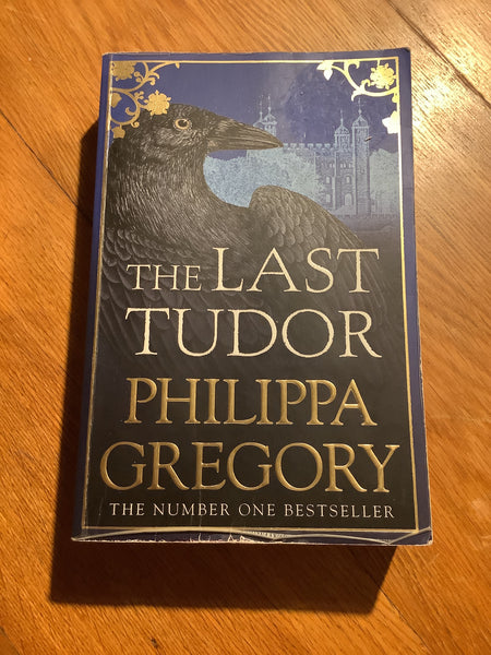 Last Tudor. Philippa Gregory. 2018.