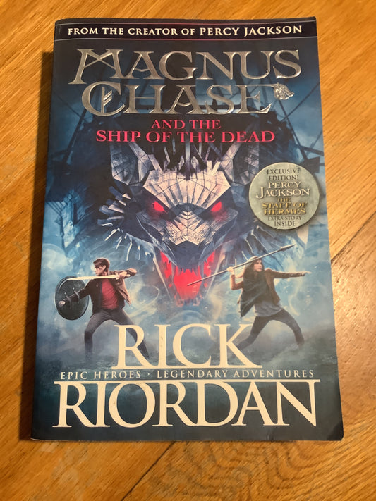 Magnus Chase and the ship of the dead. Rick Riordan. 2017.