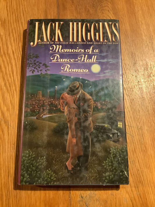 Memoirs of a dance hall romeo. Jack Higgins. 1989.