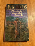 Memoirs of a dance hall romeo. Jack Higgins. 1989.