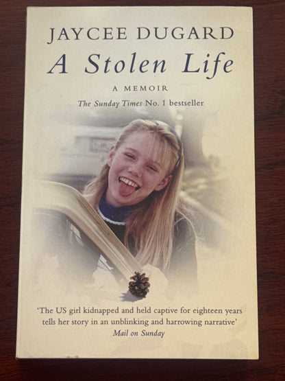 Stolen life. Jaycee Dugard. 2012.