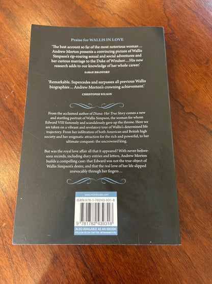 Wallis in love: the untold true passion of the Duchess of Windsor. Andrew Morton. 2018.