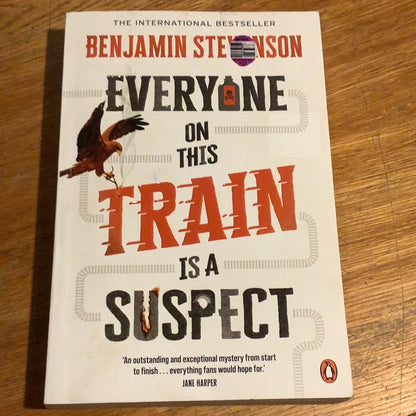 Everyone on this train is a suspect. Benjamin Stevenson. 2023.